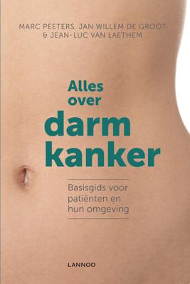Alles over darmkanker - Jan Willem B. de Groot - eBook (9789401427791)