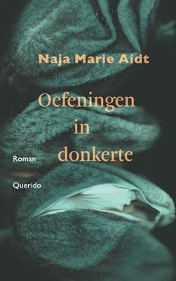 Oefeningen in donkerte - Naja Marie Aidt - ebook Oefeningen in donkerte - Naja Marie Aidt - ebook