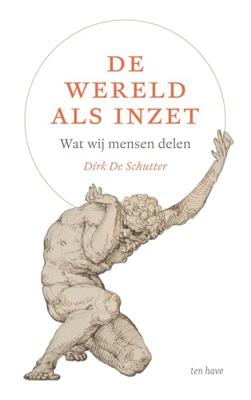 De wereld als inzet - Dirk de Schutter - ebook De wereld als inzet - Dirk de Schutter - ebook