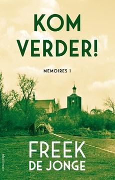 Kom verder! - Freek de Jonge - ebook