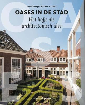 Oases in de stad - Willemijn Wilms Floet - ebook