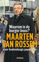 Waarom is de burger boos? - Maarten van Rossem - ebook - thumbnail