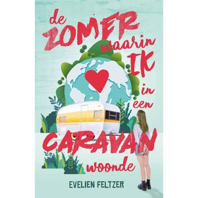 De zomer waarin ik in een caravan woonde (Hardback)