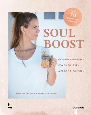 Soul Boost - Kim Vercoutere, Marijke De Coninck - ebook
