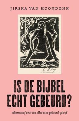Is de Bijbel echt gebeurd? - Jirska van Hooijdonk - ebook