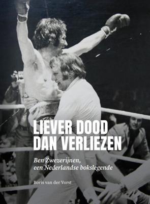 Liever dood dan verliezen (Hardback)