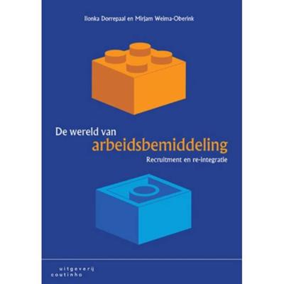 De wereld van arbeidsbemiddeling - Ilonka Dorrepaal, Mirjam Weima - Paperback (9789046904657)