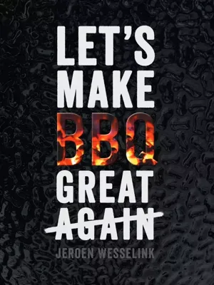 Let's make BBQ great again (Hardback)