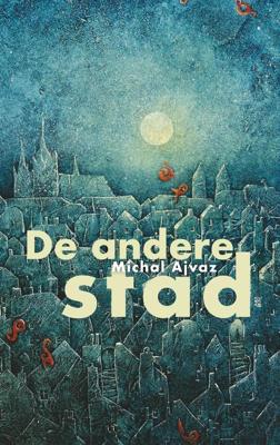 De andere stad - Michal Ajvaz - eBook (9789493170490)