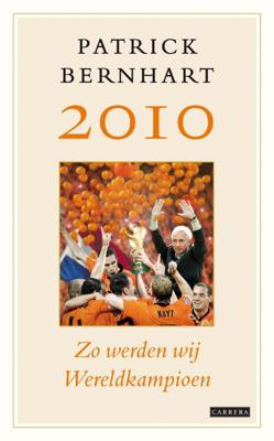 2010 Zo werden wij wereldkampioen (Paperback)