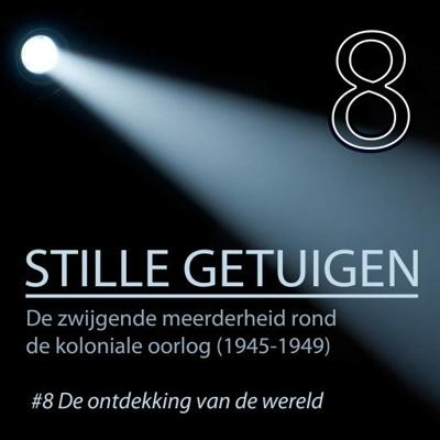 Stille getuigen - De ontdekking van de wereld 8