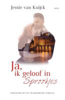 Ja, ik geloof in sprookjes - Jessie van Kuijck - ebook - thumbnail