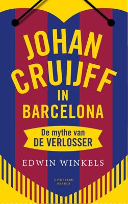 Johan Cruijff in Barcelona - Edwin Winkels - ebook Johan Cruijff in Barcelona - Edwin Winkels - ebook