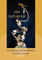 Alles heeft zijn tijd (Hardback) - thumbnail