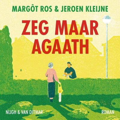 Zeg maar Agaath Zeg maar Agaath
