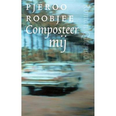 Pjeroo  Roobjee Composteer mij