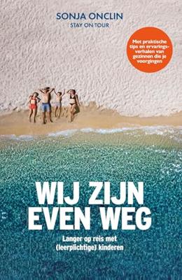 Wij zijn even weg - Sonja Onclin - ebook