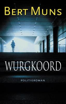 Wurgkoord - Bert Muns - eBook (9789021802275)