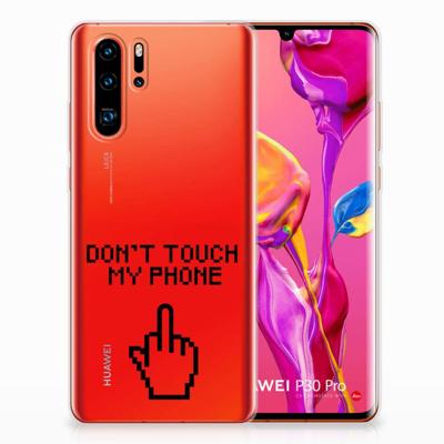 Huawei P30 Pro Silicone-hoesje Finger Don't Touch My Phone Huawei P30 Pro Silicone-hoesje Finger Don't Touch My Phone
