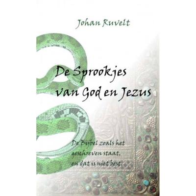 Johan  Ruvelt De Sprookjes van God en Jezus