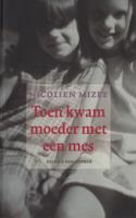 Toen kwam moeder met een mes - Nicolien Mizee - ebook - thumbnail