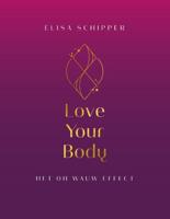 Love Your Body (Paperback) - thumbnail