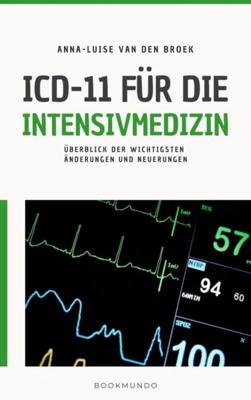ICD-11 für die Intensivmedizin - Anna-Luise van den Broek - ebook