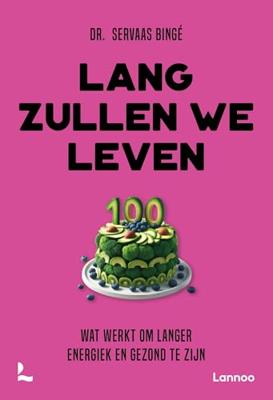 Lang zullen we leven - Servaas Bingé - ebook
