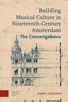 Building musical culture in Nineteenth-century Amsterdam - Darryl Cressman - eBook (9789048528462) - thumbnail