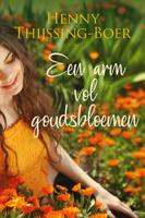 Een arm vol goudsbloemen - Henny Thijssing-Boer - eBook (9789020542011) - thumbnail