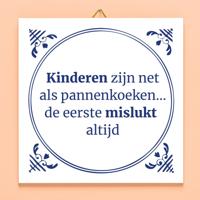 Tegeltje Kinderen zijn net pannenkoeken - thumbnail
