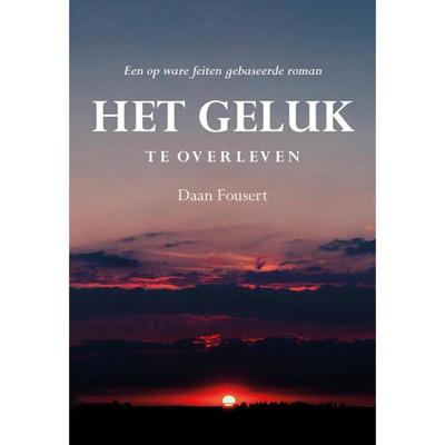 Daan  Fousert Het geluk te overleven