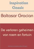 De verloren geheimen van roem en fortuin - Baltasar Gracian - ebook - thumbnail