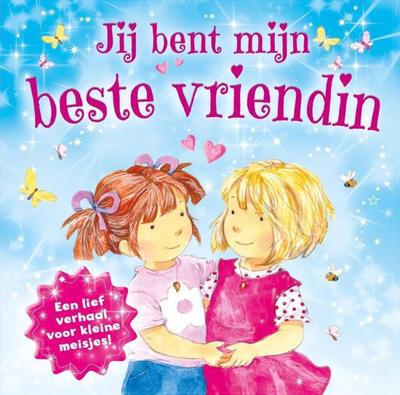 Rebo Publishers Rebo productions jij bent mijn beste vriendin kinderboek Rebo Publishers Rebo productions jij bent mijn beste vriendin kinderboek