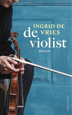 De violist - Ingrid de Vries - ebook