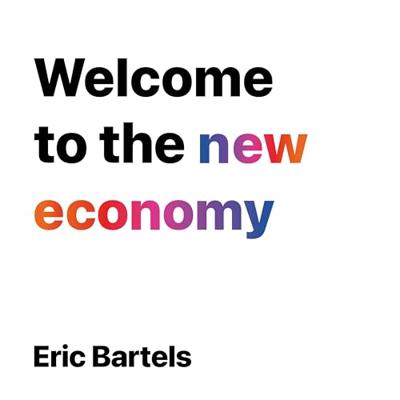 Welcome to the new economy: How business is radically changing in the 21st century (The Telogeny Trilogy Book 1) (English Edition) Welcome to the new economy: How business is radically changing in the 21st century (The Telogeny Trilogy Book 1) (English Edition)