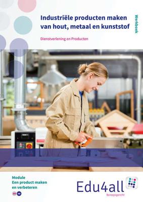 Industriële producten maken van hout, metaal en kunststof - Rubus - Paperback (9789037227161) Industriële producten maken van hout, metaal en kunststof - Rubus - Paperback (9789037227161)