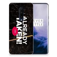 OnePlus 7 Pro | Siliconen hoesje | met naam Already Taken Black - thumbnail