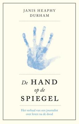 De Hand op de spiegel - Janis Heaphy Durham - eBook (9789021559865)