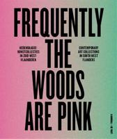 Frequently the woods are pink (Hardback) - thumbnail