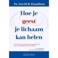 Hoe je geest je lichaam kan helen - David R. Hamilton - Paperback (9789492665379) - thumbnail