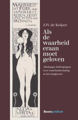 Als de waarheid eraan moet geloven (Paperback)