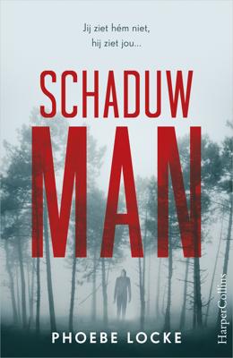 Schaduwman - Phoebe Locke - eBook (9789402756593)
