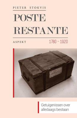 Poste restante 1780-1920 - Pieter Stokvis - Paperback (9789463383745)