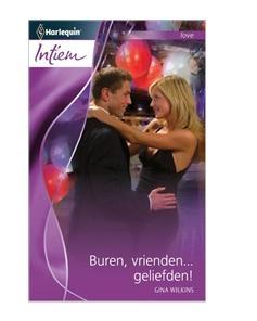 Buren, vrienden... geliefden! - Gina Wilkins - ebook