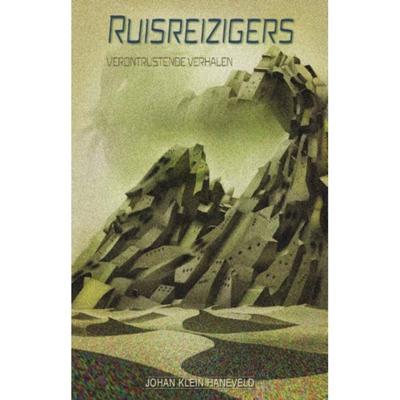 Ruisreizigers - Johan Klein Haneveld - Paperback (9789493157385)