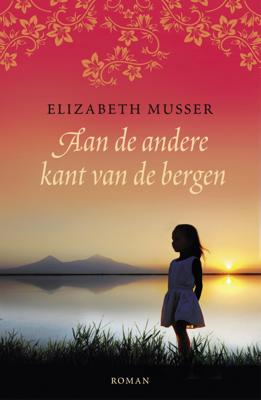 Aan de andere kant van de bergen - Elizabeth Musser - Paperback (9789043530651)