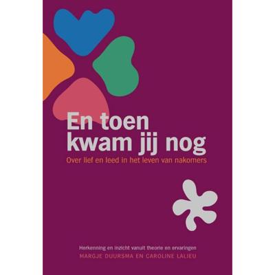 En toen kwam jij nog (Paperback)