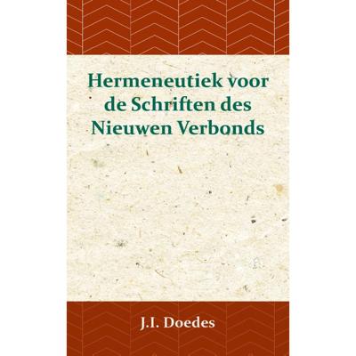 Hermeneutiek voor de Schriften des Nieuwen Verbonds (Paperback) Hermeneutiek voor de Schriften des Nieuwen Verbonds (Paperback)