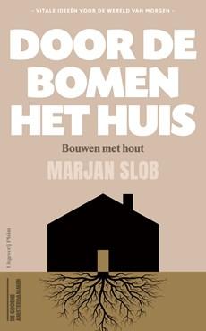 Door de bomen het huis - Marjan Slob - ebook